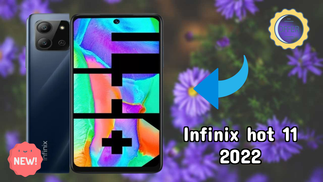 Infinix Hot 11 2022 Price: ₹9,999 - Complete Analysis