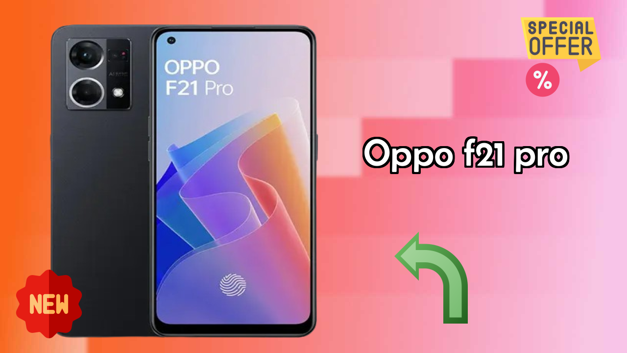 OPPO F21 Pro 2026: Very Low Price to Buy this Mobile Phone