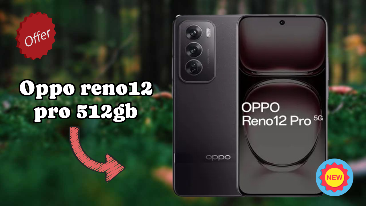 Oppo OPPO Reno12 Pro 512GB - User Review & Experience Shared