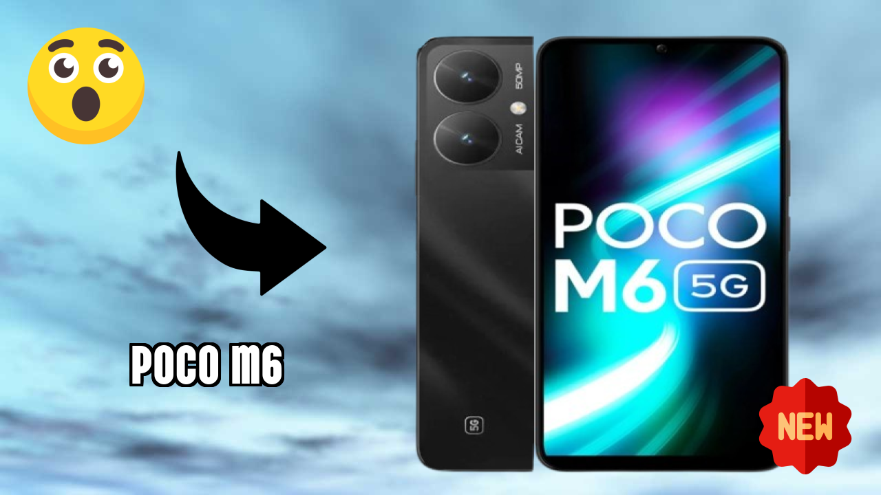 Top Reasons to Choose POCO M6 in 2026