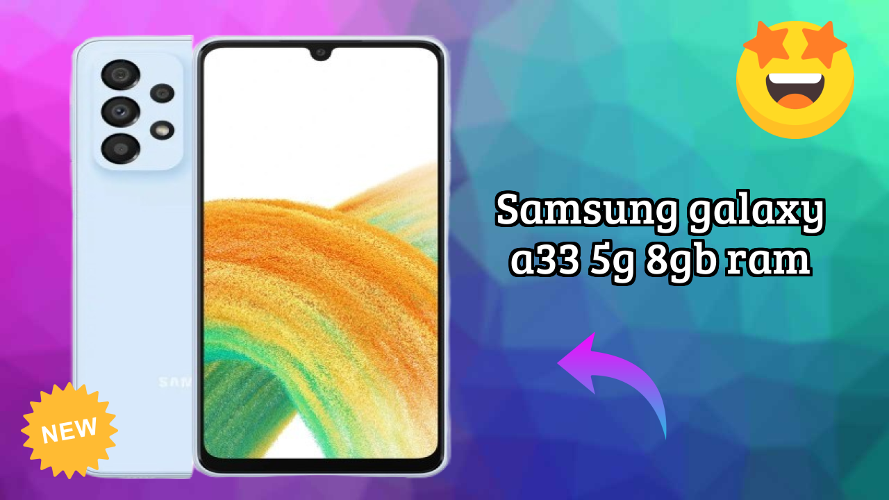 Samsung Galaxy A33 5G 8GB RAM at ₹27,499 - Best Phone Under This Price
