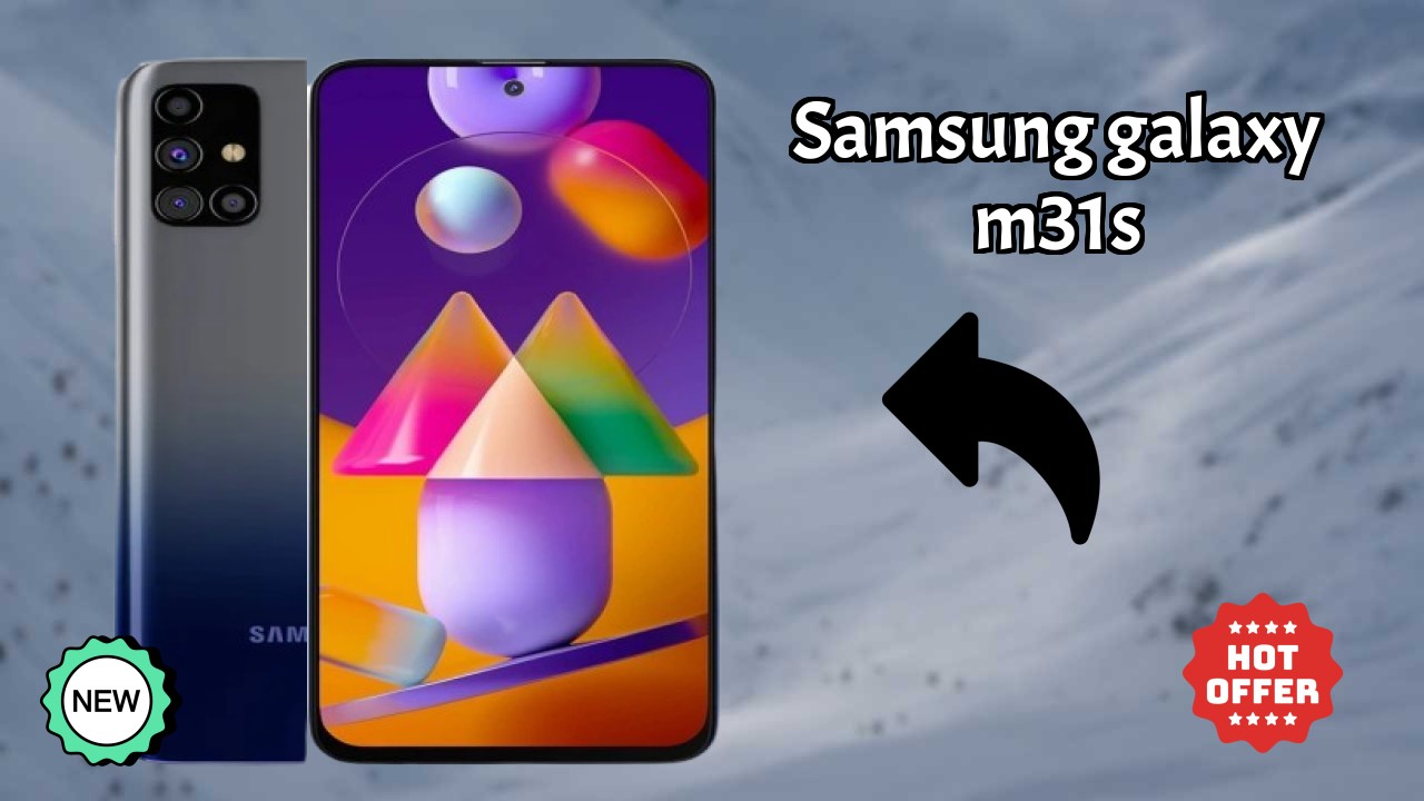 Samsung Galaxy M31s Display Quality: Super AMOLED Explained