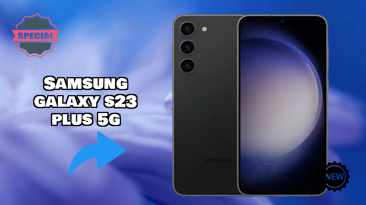 Samsung Galaxy S23 Plus 5G Display Analysis: 6.6 Inches (16.76 Cm) Screen