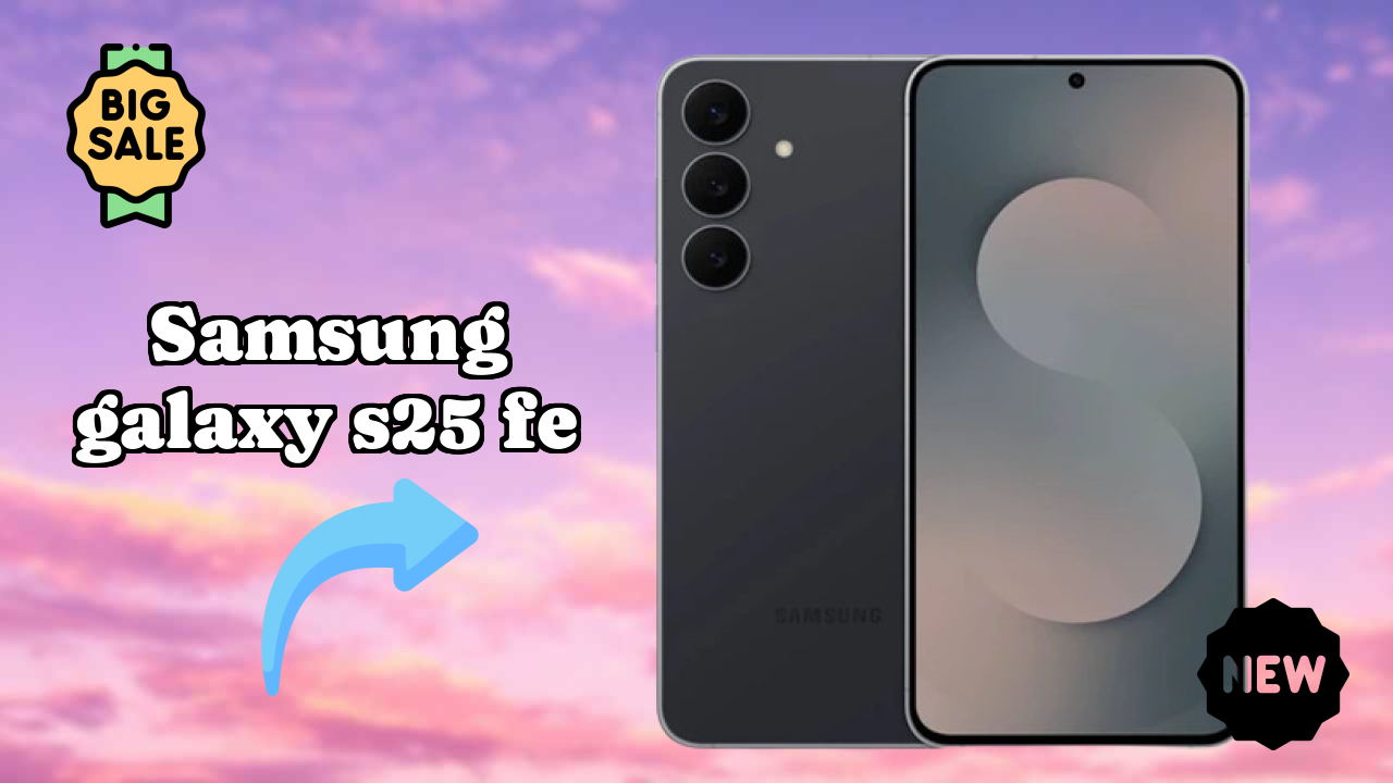 Samsung Galaxy S25 FE at ₹59,999 - Is It Worth Buying Now?