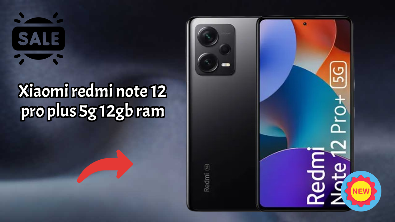 Xiaomi Redmi Note 12 Pro Plus 5G 12GB RAM at ₹22,704 - Best Features Highlighted